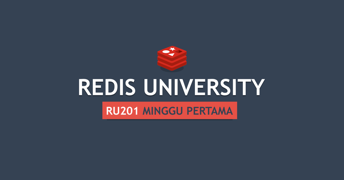Redis University RU201 - Minggu Pertama