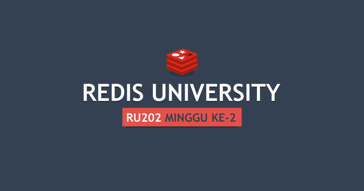 Redis University RU202 - Minggu Ke-2
